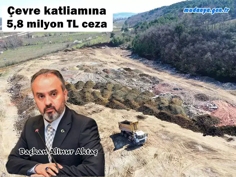 Çevre katliamına 5,8 milyon TL ceza