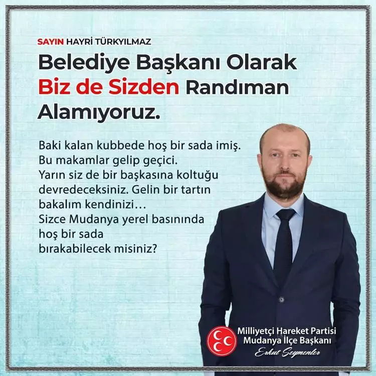 Milliyetçi Hareket Partisi (MHP) Mudanya İlçe Başkanı Erkut Seymenler Mudanya Belediyesi tarafından yerel basına RANDIMANSIZ BASIN yakıştırmasıyla uygulanan ve basın özgürlüğü ile bağdaşmayan ambargoyu gündeme taşıdı. 