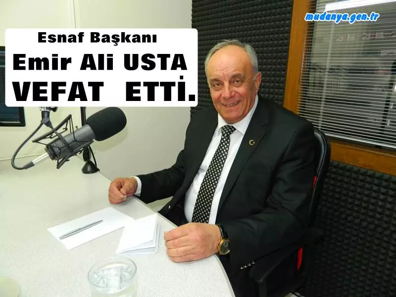 Esnaf Teşkilatları Balkanı Emir Ali USTA Vefat Etti.