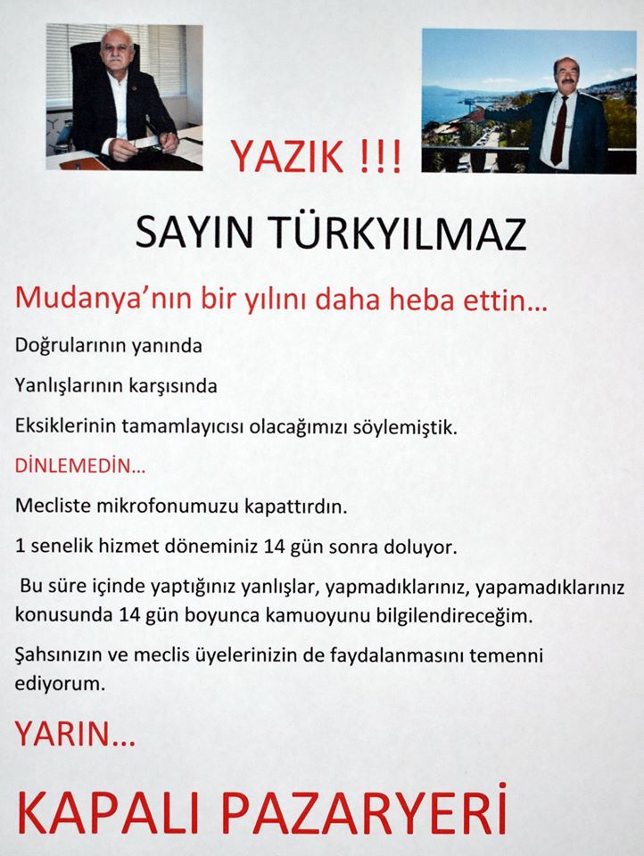 Milliyetçi Hareket Partisi (MHP) Mudanya Belediye Meclisi Grup Sözcüsü Bülent Erden sosyal medya hesabından Belediye Başkanı Hayri Türkyılmaz'ın ikinci dönemindeki 1 yılı dolayısıyla “YAZIK Sayın Hayri Türkyılmaz Mudanya'nın bir yılını daha heba ettin ” başlıklı bir paylaşımda bulundu.