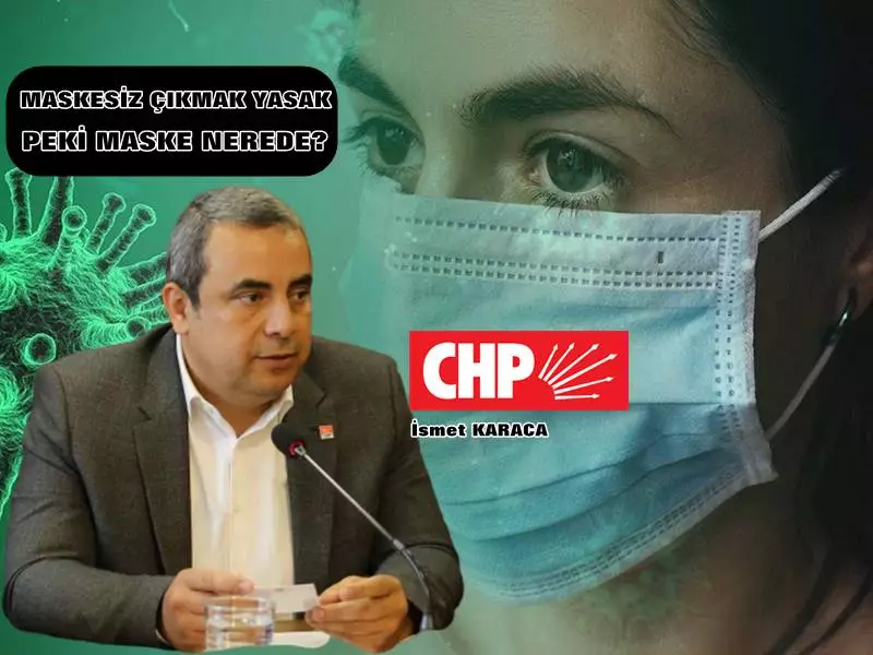 CHP Bursa "Bursa'da sokağa maskesiz çıkmak yasak ama maske sıkıntısı var"