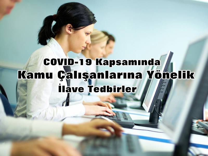 Corona Tedbirleri Kapsamında Kamuda Esnek Çalışma Genelgesi yayımlandı
