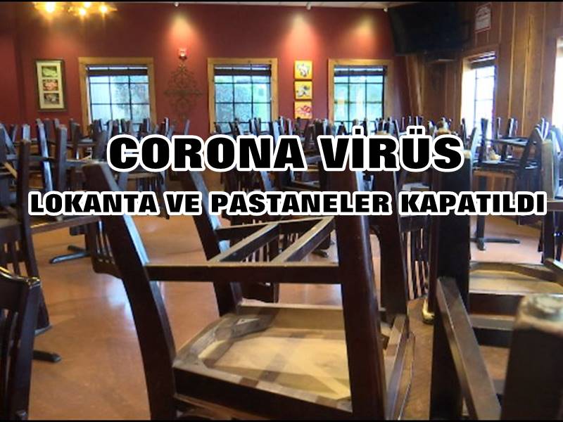Tüm lokanta, restoran ile pastanelerin oturma alanları koronavirüs tedbirleri kapsamında bu geceden 