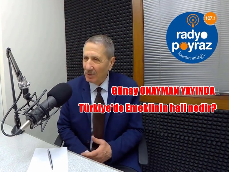Tüm Emekli Sendikası Bursa Başkanı Günay ONAYMAN Kurtuluş Reçetesini Açıkladı.