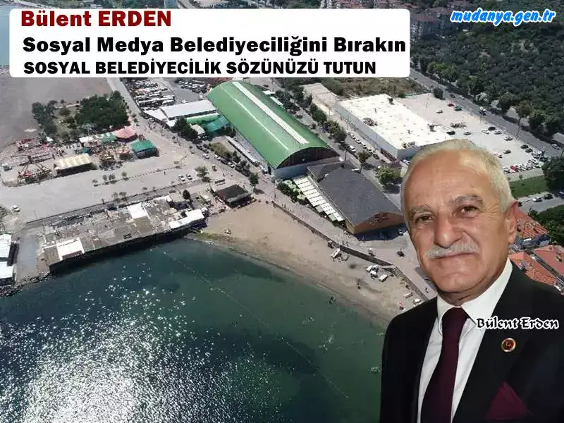 Bülent ERDEN " 7 Yıldır Yaptığınız Sosyal Medya Belediyeciliği "