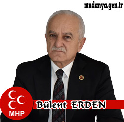 MHP Mudanya Belediye Meclis Grup Sözcüsü Bülent ERDEN
