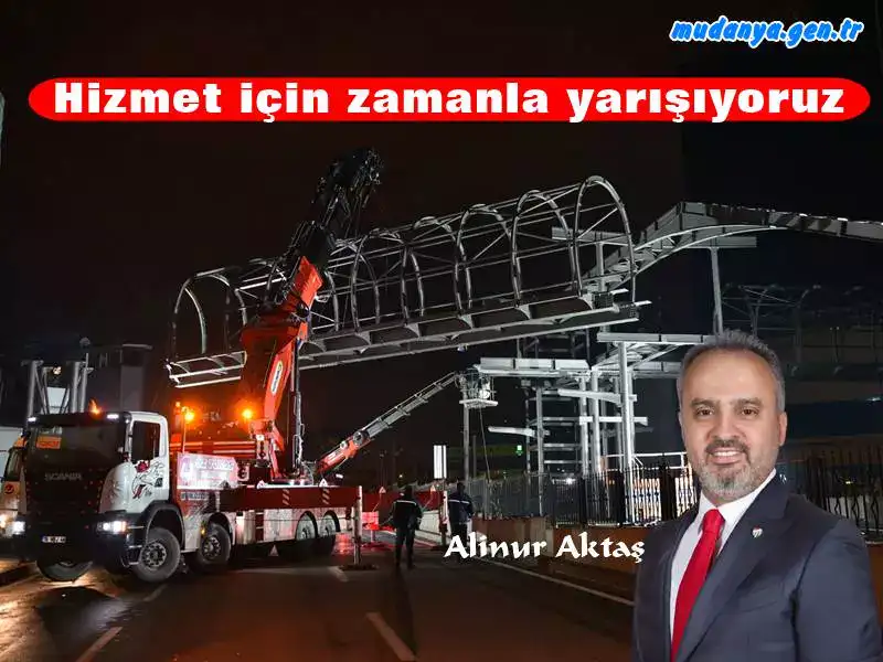 Başkan AKTAŞ ' Bursamız için zamanla yarışıyoruz '