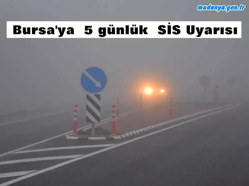 Valilik Uyardı Bursa 5 Gün Boyunca Sis ve Pus Altında Kalacak