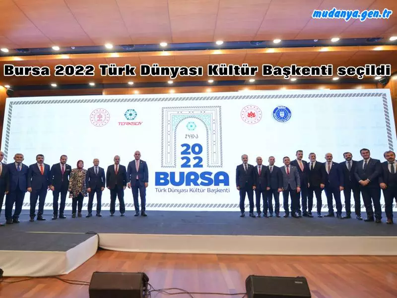 Bursa 2022 Türk Dünyası Kültür Başkenti seçildi