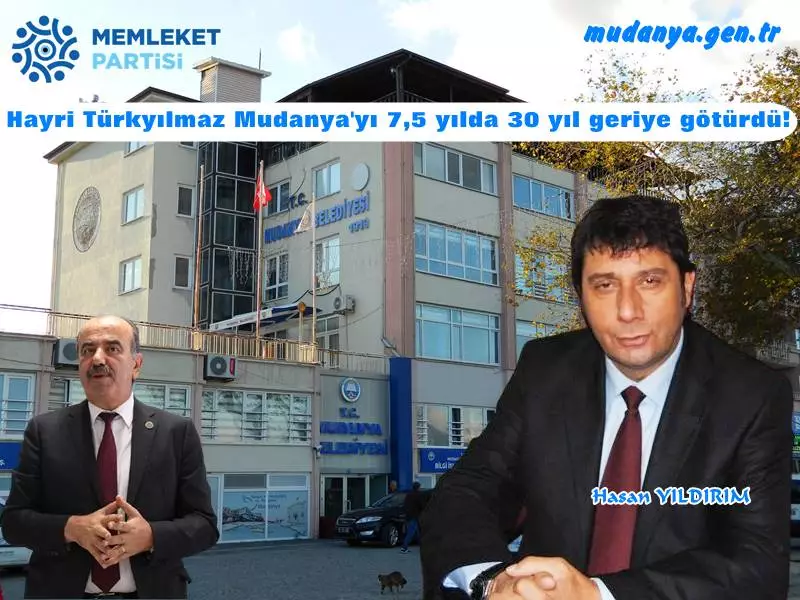 Hayri Türkyılmaz Mudanya'yı 7,5 yılda 30 yıl geriye götürdü!