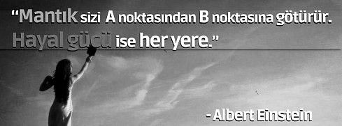 MANTIK SİZİ A NOKTASINDAN B NOKTASINA GÖTÜRÜR