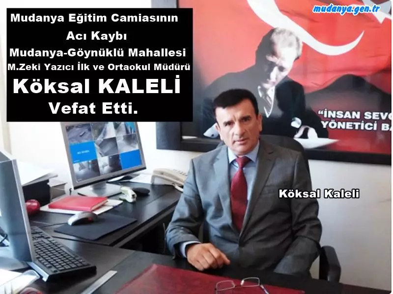 Göynüklü M. Zeki Yazıcı İlk ve Orta Okul Müdürü Köksal Kaleli Vefat Etti.