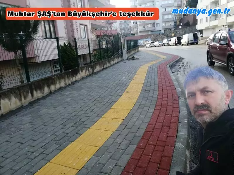 Muhtar Şeref ŞAŞ'tan Büyükşehir'e yaya kaldırımı teşekkürü