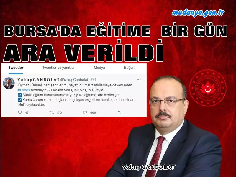 BURSA'DA EĞİTİME 1 GÜN ARA VARİLDİ