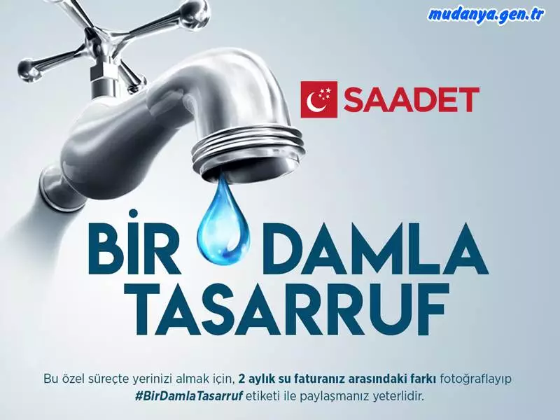 BİR DAMLA TASARRUF İLE GELECEĞİNİZE SU TAŞIYIN!