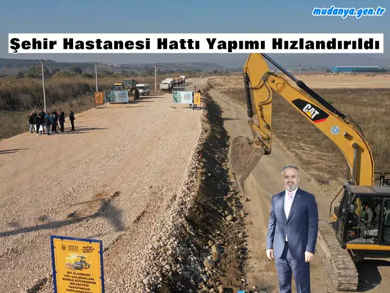 Bursa Şehir Hastanesi Hattı Yapımına Hız Verildi.