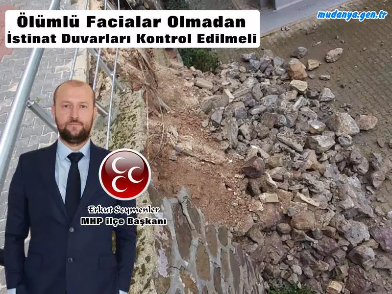 Seymenler " Mudanya'da İstinat Duvarı Faciaları Yaşanmadan Gereken Yapılmalı "