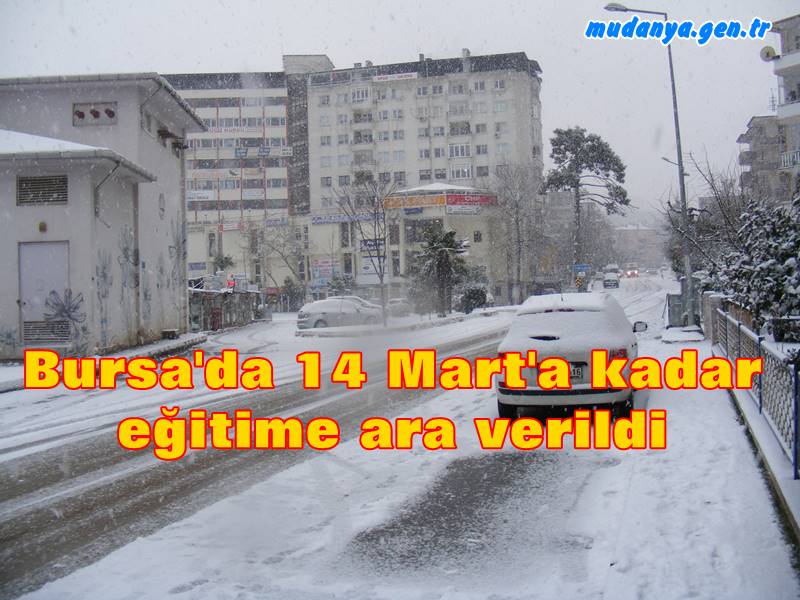 Bursa'da 14 Mart'a kadar eğitime ara verildi