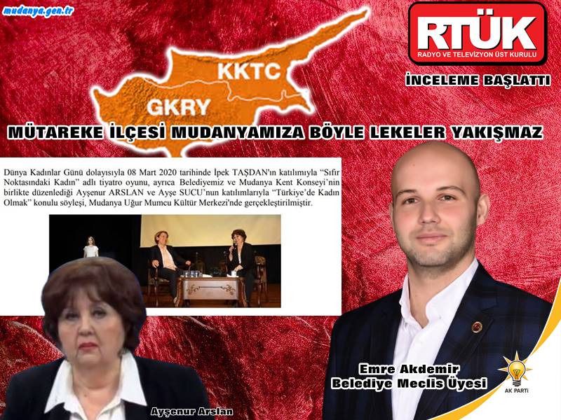 Halk TV'deki Ayşenur Arslan'ın sunduğu programda; Kıbrıs Türkü'nün onuru ve bağımsızlığı için mücadeleler veren Türk Mukavemet Teşkilatı'na yönelik  "Suikastlarla bilinen bir oluşum" tanımlamasına sert tepki gösteren Mudanya Belediye Meclisi'nin  Ak Parti'li üyesi Emre Akdemir  CHP'li Mudanya Belediyesi'nin 8 Mart 2020'de düzenlediği “Türkiye' de Kadın Olmak” konulu söyleşinin konuğunun Ayşenur Arslan olduğunu hatırlattı.