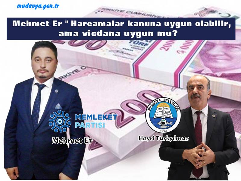 Mehmet Er " Başkan Türkyılmaz'ın Harcama Rakamları, Uydurma Değildir."