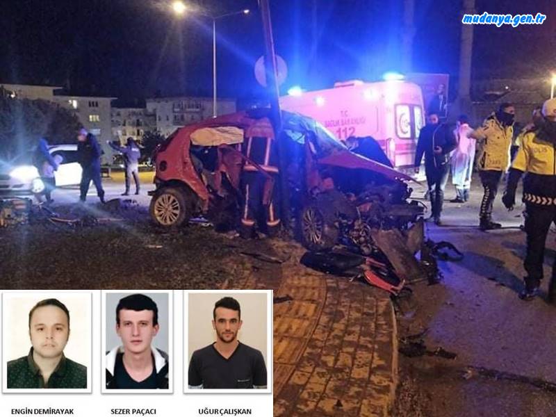 Akşam saat 22:40 sıralarında Bursa asfaltı Güzelyalı ışıklı kavşakta Mudanya istikametinde meydana gelen trafik kazasında 3 kişi ölürken bir kişi ağır yaralandı.