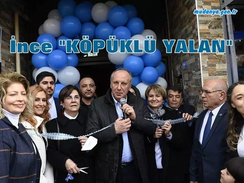 Muharrem İNCE "KÖPÜKLÜ YALAN"