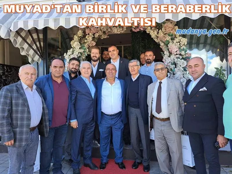 MUYAD (Mudanya Yardımlaşma Derneği) Başkan Sahip Keçeci ve dernek üyeleri ile birlikte Mudanya Muhtarlarını ve siyasi parti üyeleri ile Sivil Toplum Kuruluşları temsilcilerini Kahvaltıda ağırlayarak birlik ve beraberlik mesajı verdi.