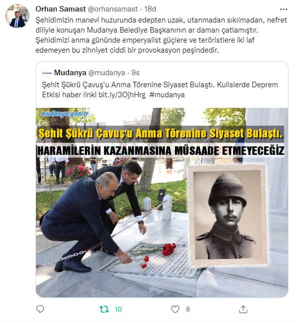 Mudanya’nın İngilizler tarafından işgali sırasında 25 Haziran 1920 tarihinde bağımsızlığa giden yolu açan Kahraman Şükrü Çavuş ve silah arkadaşları, şehit edilişlerinin 102. yılında İskele Cumhuriyet Meydanı’nda bulunan şehitlikte düzenlenen törenle anıldı. Törene Başkan Hayri Türkyılmaz'ın "Şehitlerimize gazilerimize buradan söz veriyorum. Mudanya’yı haramiler ve hırsızların kazanmasına müsaade etmeyeceğiz" siyasi sözleri damga vurdu. Ak Parti Mudanya İlçe Başkanı Orhan Samast tepkisini twitter dan paylaştı.
