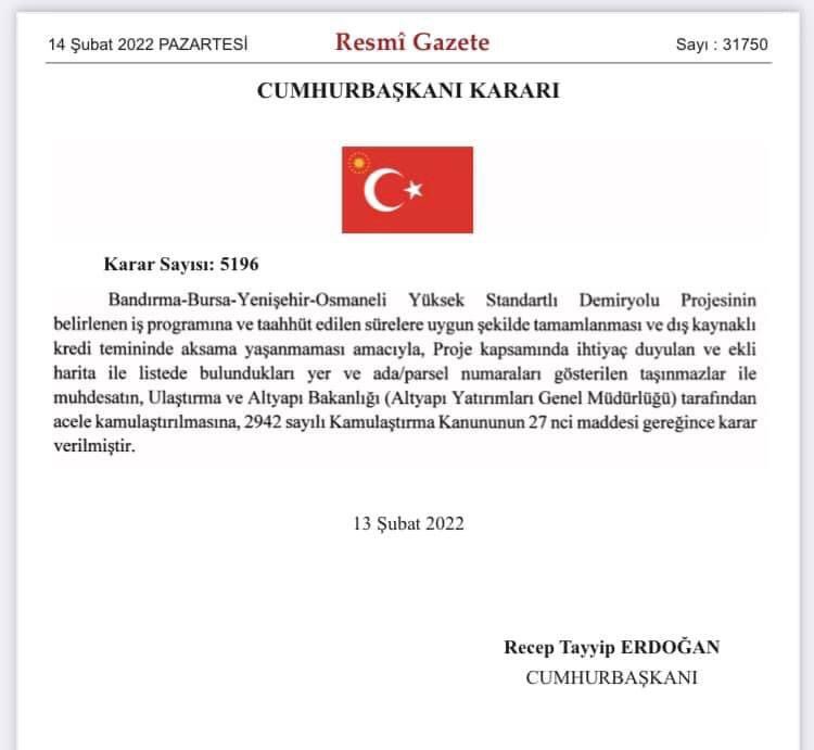 Bandırma-Bursa-Yenişehir-Osmaneli Yüksek Standartlı Demiryolu Projesi kapsamında Bursa ve Bilecik'te bazı taşınmazların acele kamulaştırılmasına karar verildi.