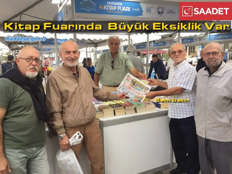 Saadet Partisi (SP) Mudanya İlçe Başkanı Saim Sakin, Mudanya'da düzenlenen 4. Kitap fuarında İslam'ı tanıtan, Müslüman yazarların kitaplarına yer verilmemesinin büyük bir eksiklik olduğunu açıkladı.