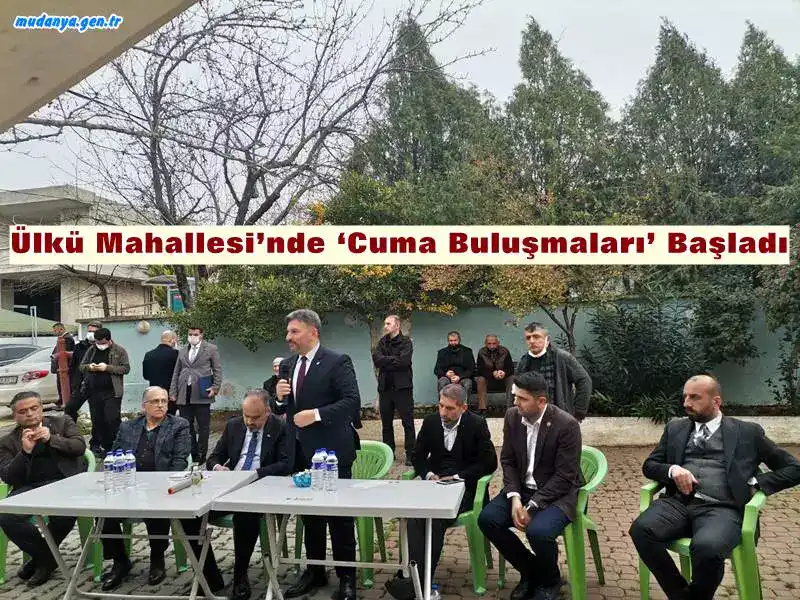 Ülkü Mahallesi’nde ‘Cuma Buluşmaları’ Başladı.