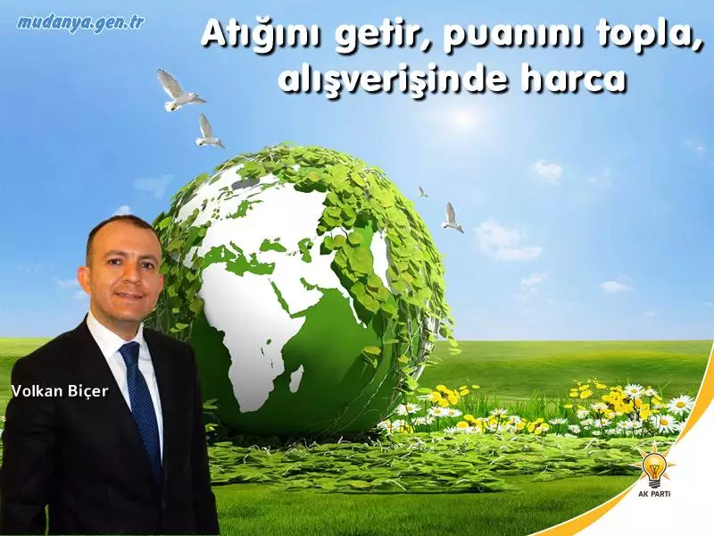 Adalet ve Kalkınma Parti'li Mudanya Belediye Meclisi Üyesi Volkan Biçer Küresel ısınma, iklim ve enerji krizine dikkat çekerek yerel yönetimlerin enerji tasarrufu ve sısfır atık projesi çerçevesinde uygulamaya alabilecekleri pek çok proje olduğuna dikkat çekti.