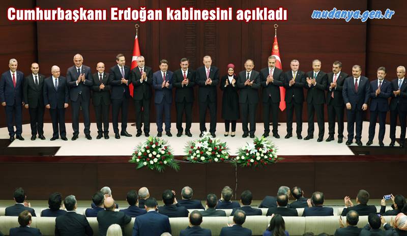 Cumhurbaşkanı Erdoğan kabinesini açıkladı