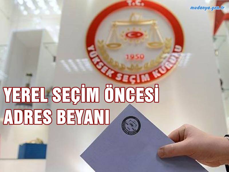 Mudanya İlçe Nüfus Müdürü Şükrü İsmail YILMAZ 31 Mart 2024 günü yapılacak olan Yerel ve Mahalli İdareler Seçimleri dolayısıyla Adres Beyanı konulu bir duyuru yayımladı. Mudanya Kaymakamlığı resmi sitesinde yer alan duyurunun tam metni şöyle;