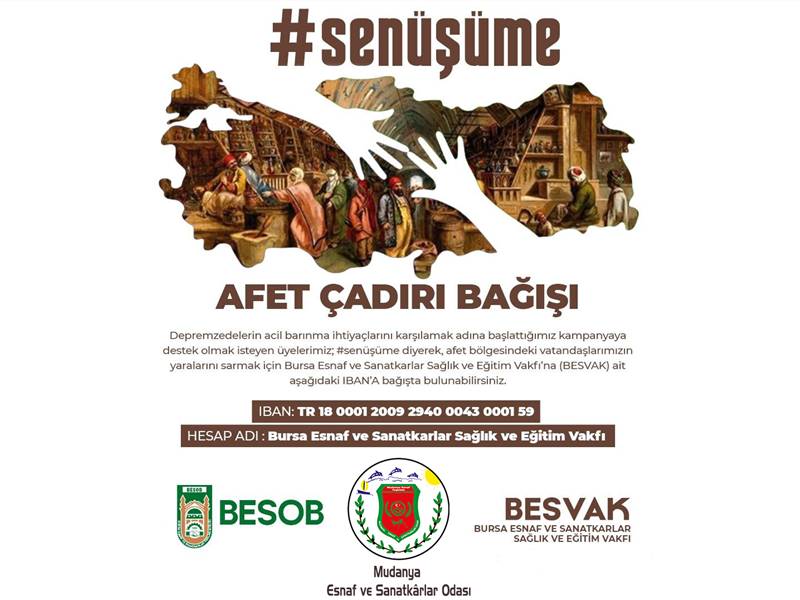 Mudanya Esnaf ve Santkârlar Odası Başkanı Ertan ABDULAZİZOĞLU  Kahramanmaraş Pazarcık merkezli olarak büyük yıkıma neden olan deprem silsilesi sonrasında afetzedeler için Çadır Kent kurmak amacıyla Bursa Esnaf ve Sanatkarlar Sağlık ve Eğitim Vakfı'nın yardım kampanyası başlattığını duyurdu.
