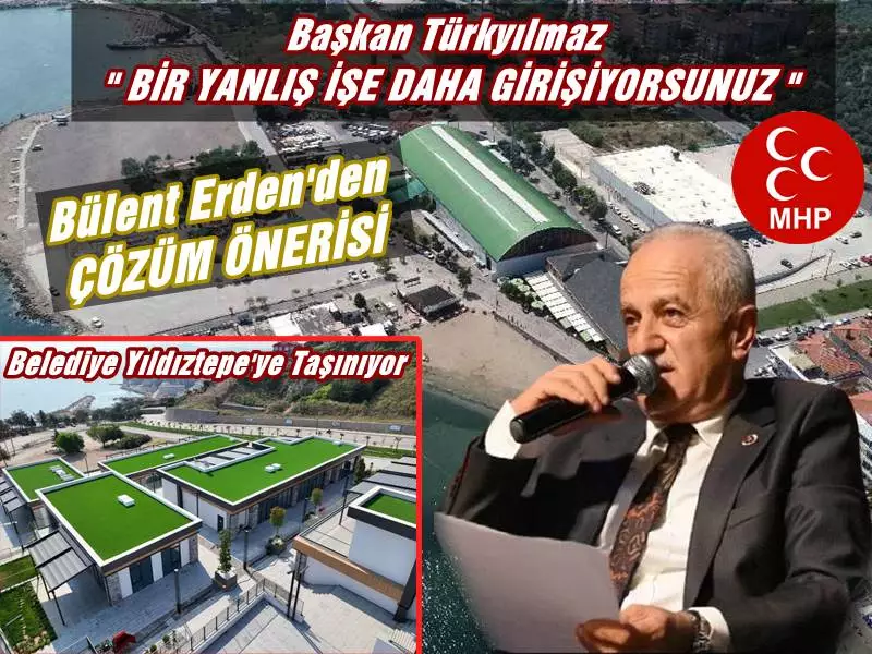 Başkan Türkyılmaz " BİR YANLIŞ İŞE DAHA GİRİŞİYORSUNUZ "