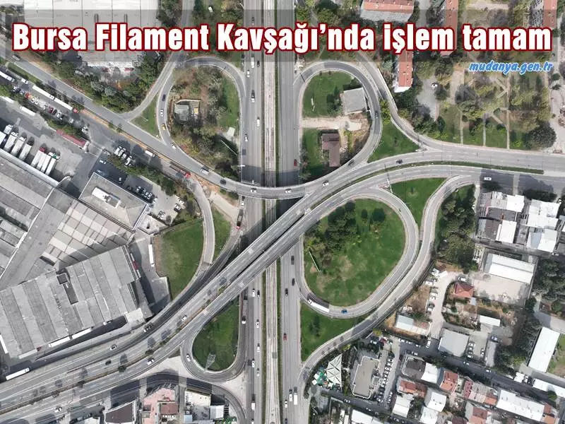 Bursa Filament Kavşağı’nda işlem tamam