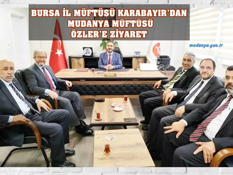 Bursa İl Müftüsü Yavuz Selim Karabayır ve beraberindeki heyet Mudanya Müftüsü Dr. İbrahim Özler’e ziyarette bulundu.