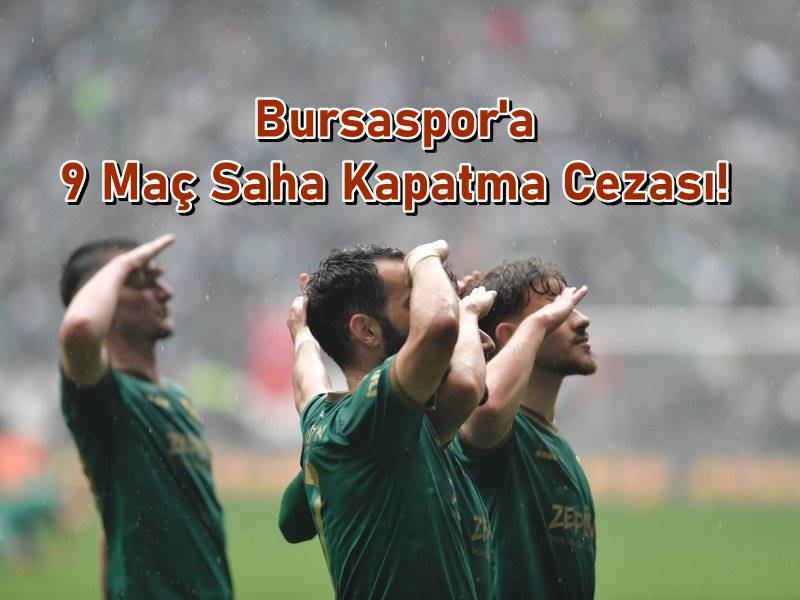 Profesyonel Futbol Disiplin Kurulu, Amed Sportif maçındaki olayların ardından Bursaspor’a 9 maç saha kapatma cezası verdi.