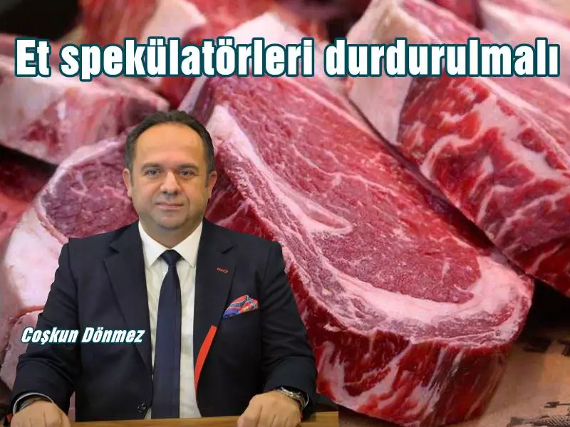 Ramazan ayı öncesi kırmızı et fiyatlarındaki artışa Bursa Yemek Sanayicileri Derneği (BUYSAD) Başkanı Coşkun Dönmez de tepki gösterdi. Dönmez yaptığı açıklamada, her yıl Ramazan ayında spekülatörler tarafından aynı filmin sahnelendiğini söyledi