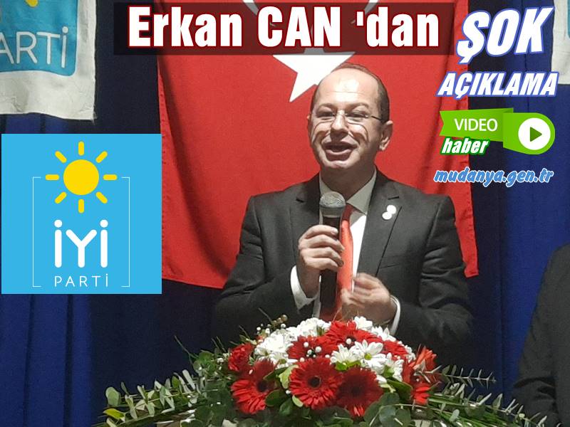 Erkan CAN İYİ Parti'den Mudanya Belediye Başkan Aday Adaylığını Açıkladı