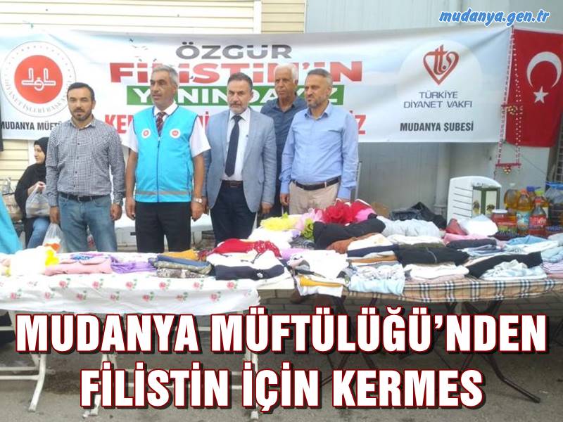 Mudanya Müftülüğü ve Türkiye Diyanet Vakfı Mudanya Şubesi tarafından Güzelyalı Merkez Kız Kur’an Kursunun katkılarıyla Filistin için kermes düzenlendi.