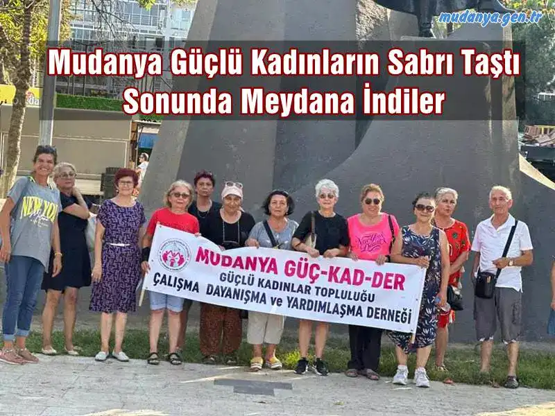 Mudanya Güçlü Kadınlar Hayat Pahalılığı Ve Kadına Şiddet Olaylarını Protesto etti.