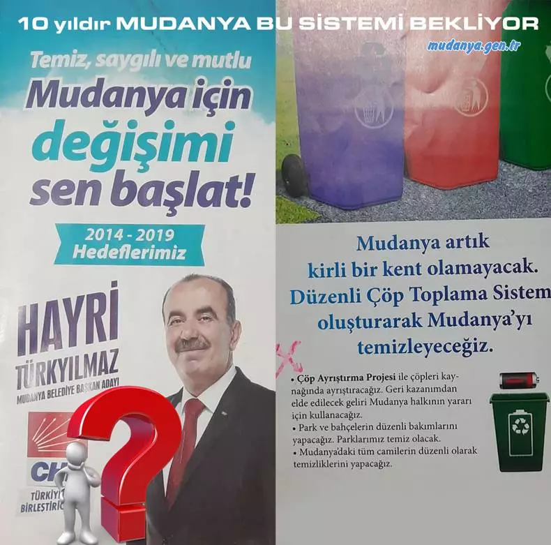 HAYRİ TÜRKYILMAZ MUDANYA ÇÖP TOPLAMA SİSTEMİ VAADİ 10 YILDIR YAPILMADI