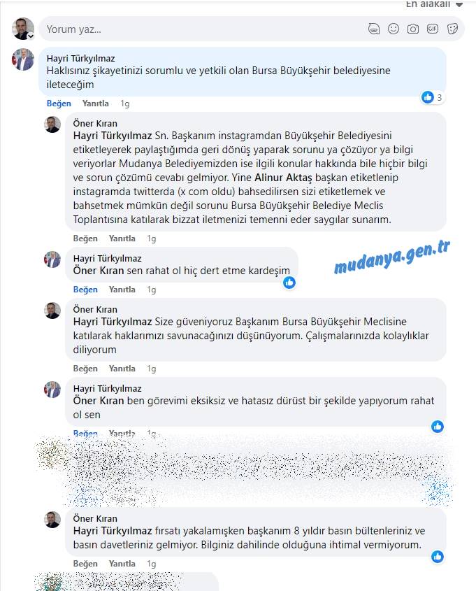 Mudanya Belediye Meclisi Üyesi ve MHP Grup Sözcüsü Bülent Erden  bir sosyal medya paylaşımı altına "Haklısınız şikayetinizi sorumlu ve yetkili olan Bursa Büyükşehir belediyesine ileteceğim " yorumu ve akabinde gazeteci Öner Kıran'ın başkan Türkyılmaz'dan konuyu Bursa Büyükşehir Belediye Meclisine katılarak bizzat iletmesini temenni etmesi devamında başkan Hayri Türkyılmaz'ın " Ben görevimi eksiksiz ve hatasız dürüst bir şekilde yapıyorum rahat ol sen " cevabına Erden Başkan cevap verdi. Mudanyalılara hatırlatmalarda bulundu.