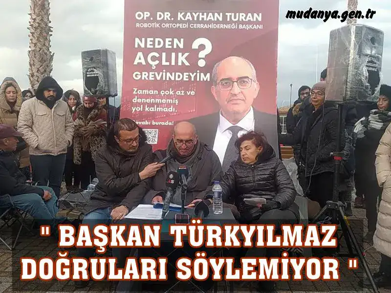 Başkan Türkyılmaz iddiaları mesnetsiz olarak tanımlayarak Op.Dr. Kayhan Turan hakkında suç duyurusunda bulundu basın açıklaması yaptı. Bunun üzerine bugün Mudanya Belediye Binası yanındaki parkta açlık grevi yapan Op.Dr. Kayhan Turan Başkan Türkyılmaz'ın basın açıklamasına cevap verdi.