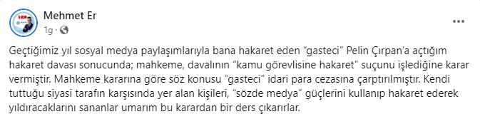 Mehmet Er sosyal medya hesabından "mahkeme, davalının “kamu görevlisine hakaret” suçunu işlediğine karar vermiştir." diyerek Pelin Çırpan'ın idari para cezasına çarptırıldığını açıkladı.