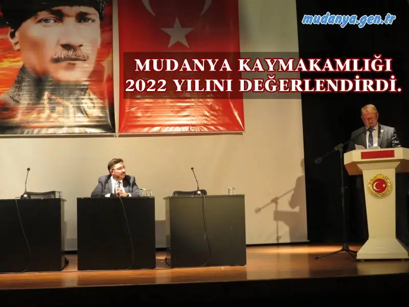 asdMudanya Kaymakamlığının öncülüğünde 2022 Yılında Mudanya Kamu kurumlarının faaliyetleri ve gelecek planlarının sunumlarının yapıldığı toplantı Uğur Mumcu Kültür Merkezinde gerçekleştirildi.