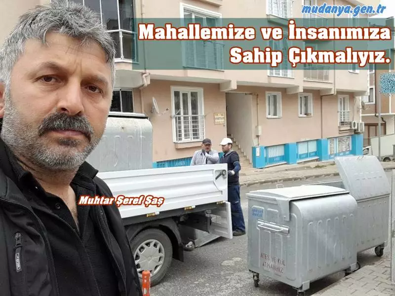 Muhtar Şeref ŞAŞ " Mahallemize ve İnsanımıza Sahip Çıkmalıyız. "
