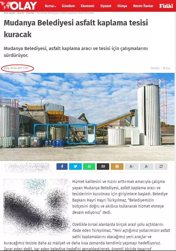 Mudanya Belediye internet sitesindeki “SOĞUK ASFALT TESİSİ ve ARACI için girişimler başladı” başlığı ile yayınlanan haber apar topar silinse de sosyal medya sayfasındaki paylaşımının silinmesi unutulur. Yine Olay Gazetesi’nin 10 Şubat 2017 tarihli internet haberi halen yayında.